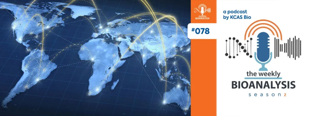 Podcast (The Weekly Bioanalysis) Eps #78: “Offering Global Services: Latest News from Lyon and Melbourne”