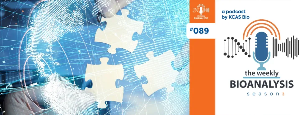 Podcast (The Weekly Bioanalysis) Eps #89: “Balancing Growth with Employee Experience, Part 1 – Special Guest, Jeff Goddard”